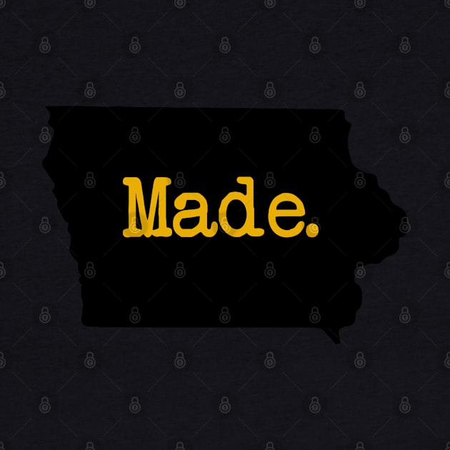 Iowa Made IA by mindofstate